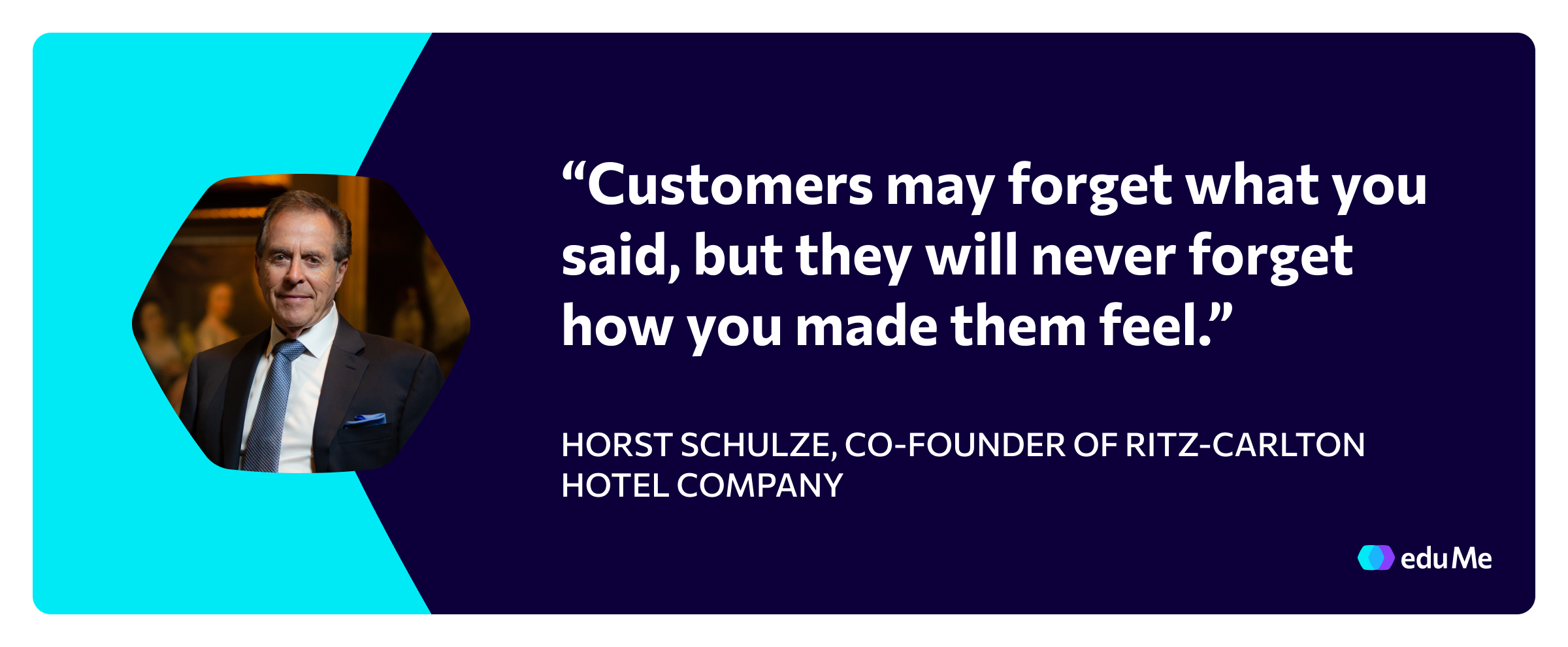 Customer experience quote, Horst Schulze Ritz-Carlton