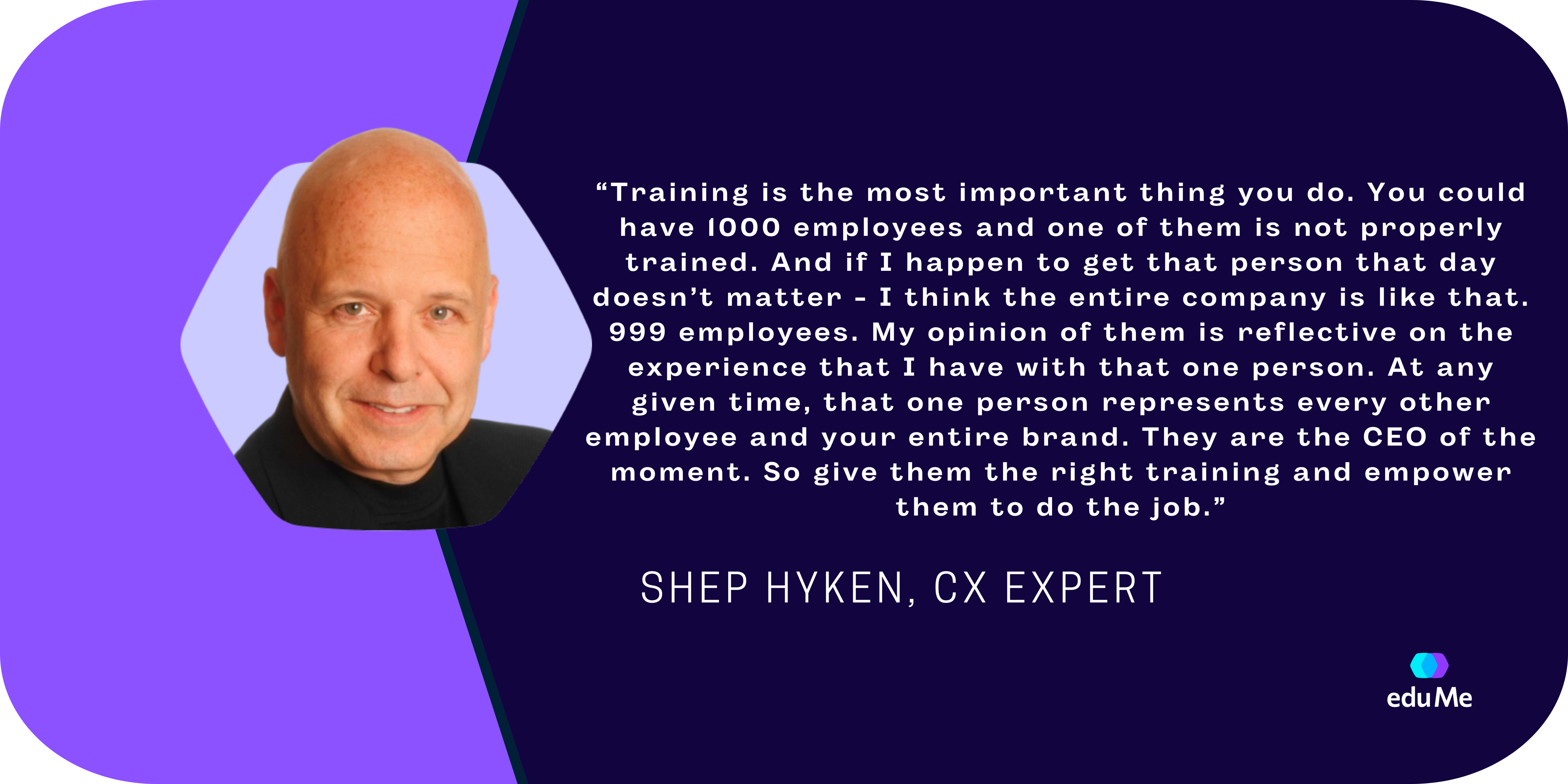 quote from CX expert Shep Hyken